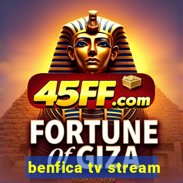 benfica tv stream